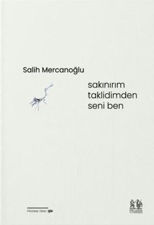 Sakınırım Taklidimden Seni Ben | Pikaresk Yayınevi (Ciltsiz)