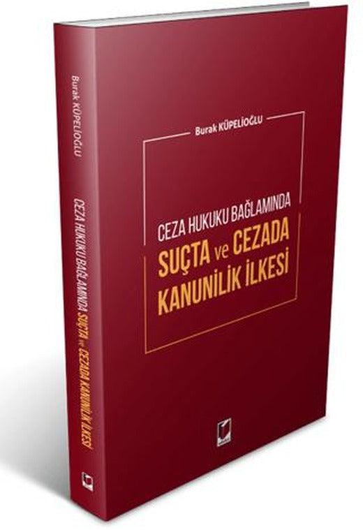 Suçta ve Cezada Kanunilik İlkesi