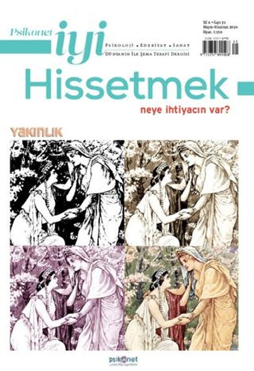 Psikonet İyi Hissetmek Sayı: 31 - Neye İhtiyacın Var? Yakınlık | Psikonet Dergi (Ciltsiz)