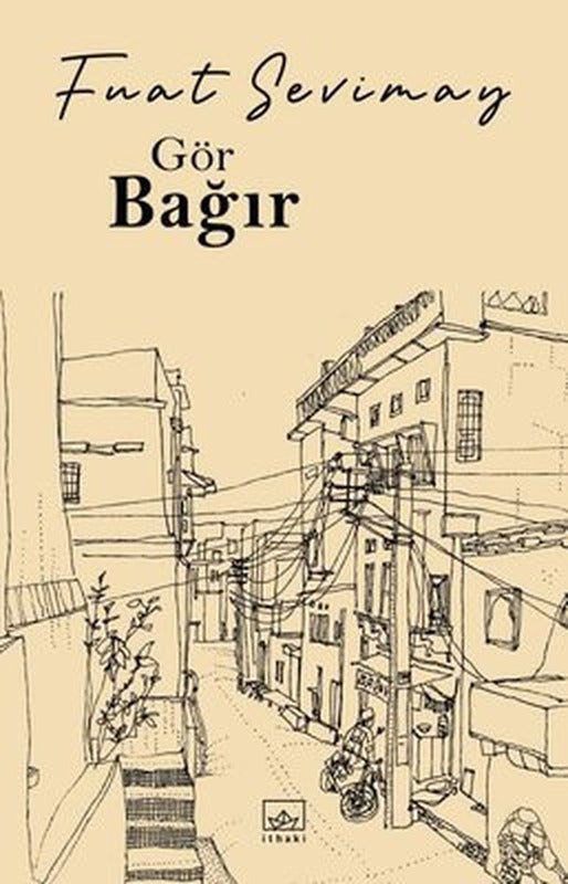Gör Bağır | İthaki Yayınları (İnce Kapak)