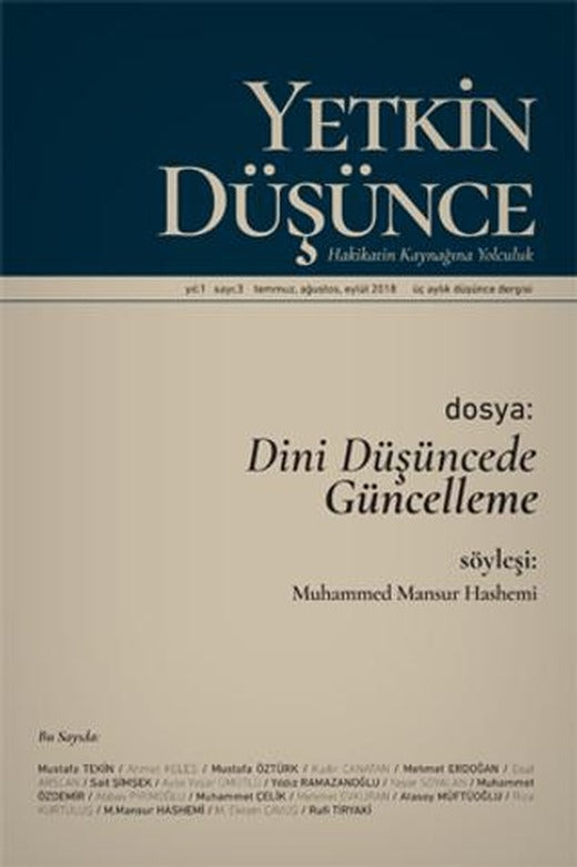 Yetkin Düşünce Dergisi Yıl: 1 Sayı: 3 Temmuz, Ağustos, Eylül 2018 | Yetkin Düşünce Dergisi (Ciltsiz)