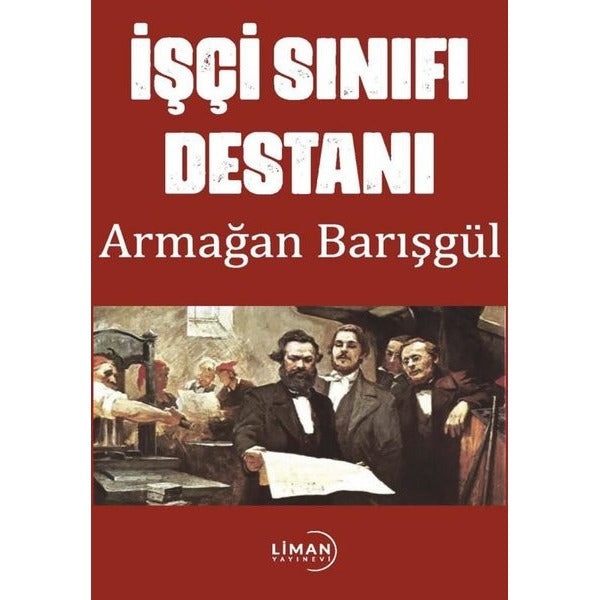İşçi Sınıfı Destanı | Liman Yayınevi (İnce Kapak)
