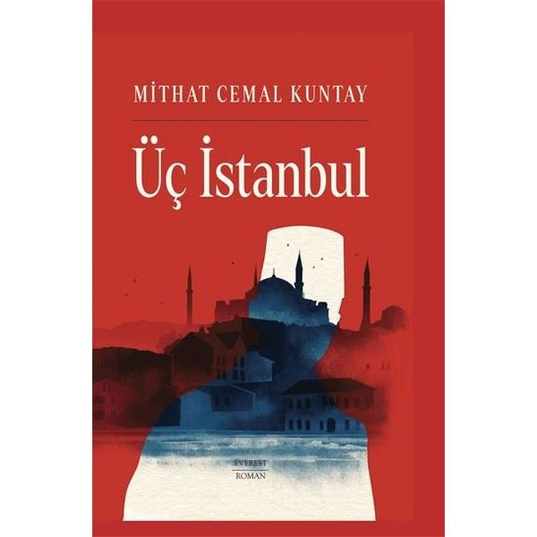 Üç İstanbul | Everest Yayınları (Ciltli)
