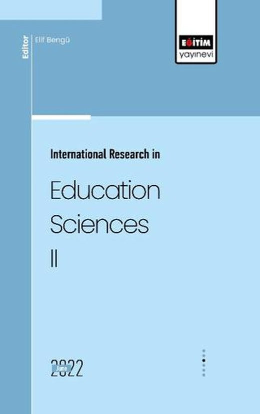 International Research in Education Sciences II