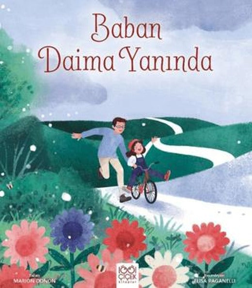 Baban Daima Yanında | 1001 Çiçek Kitaplar (Ciltsiz)