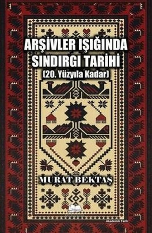 Arşivler Işığında Sındırgı Tarihi 20. Yüzyıla Kadar | Kalyora Yayıncılık (İnce Kapak)