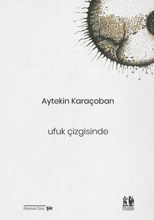 Ufuk Çizgisinde | Pikaresk Yayınevi (Ciltsiz)