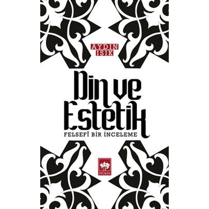 Din ve Estetik | Ötüken Yayınları