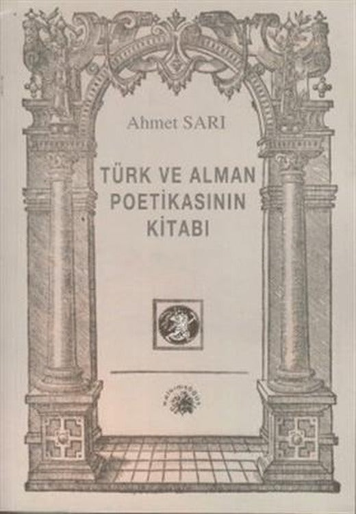 Türk ve Alman Poetikasının Kitabı | Salkımsöğüt Yayınları (Ciltsiz)