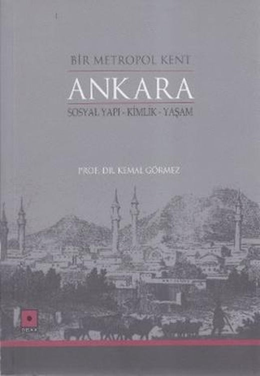 Bir Metropol Kent Ankara | Odak Yayınevi (Ciltsiz)