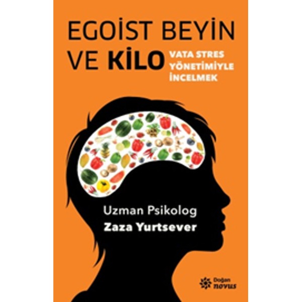 Egoist Beyin ve Kilo | Doğan Novus Yayınları