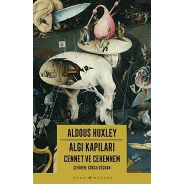 Algı Kapıları-Cennet ve Cehennem | İthaki Yayınları (İnce Kapak)