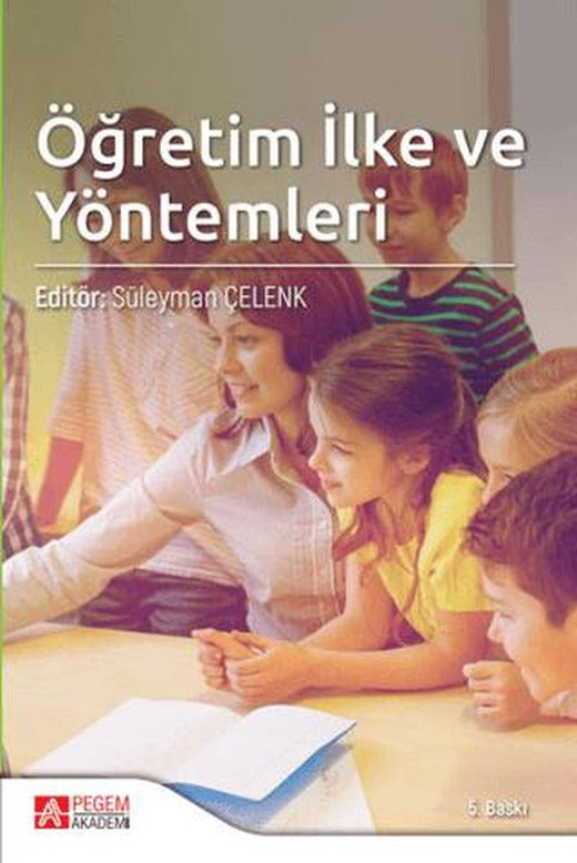Öğretim İlke ve Yöntemleri | Pegem Akademi Yayıncılık (Ciltsiz)