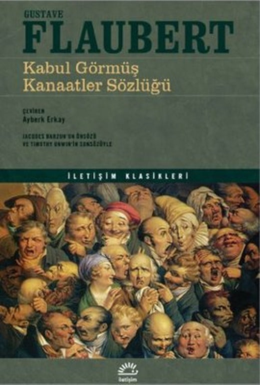 Kabul Görmüş Kanaatler Sözlüğü - İletişim Klasikleri | İletişim Yayınları