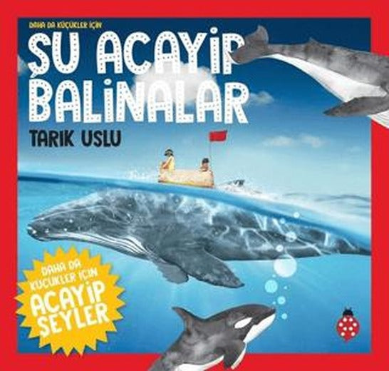 Daha da Küçükler İçin Şu Acayip Balinalar - Daha da Küçükler İçin Acayip Şeyler 4
