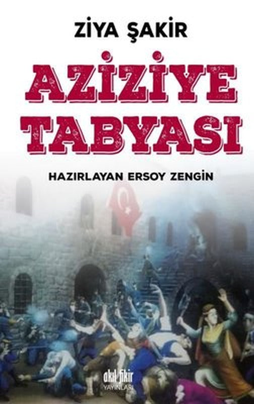 Aziziye Tabyası | Akıl Fikir Yayınları