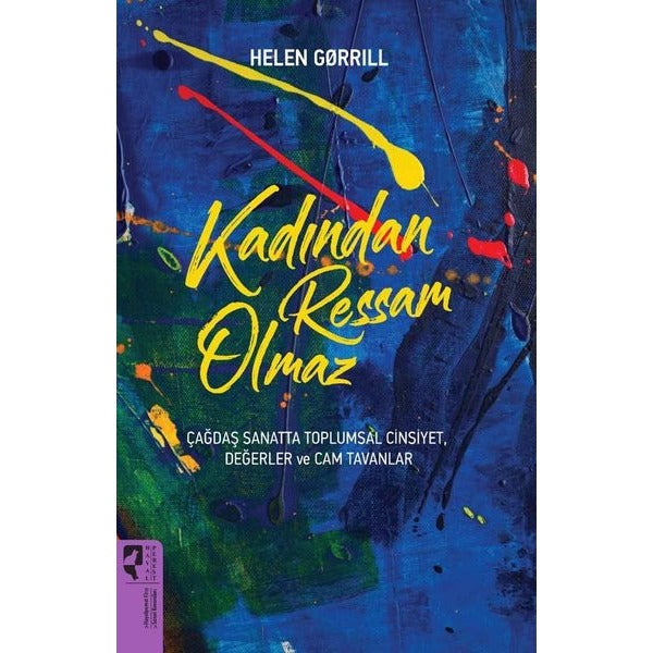 Kadından Ressam Olmaz | Hayalperest Yayınevi (İnce Kapak)