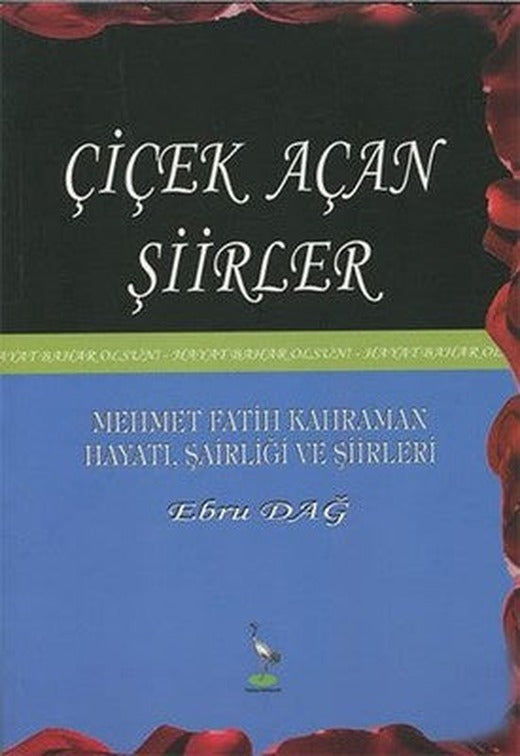 Çiçek Açan Şiirler | Turna Yayınları