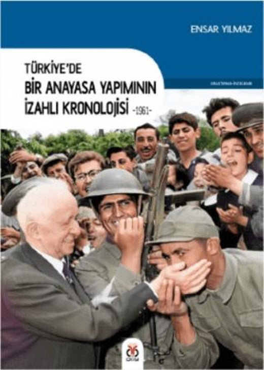 Türkiye’de Bir Anayasa Yapımının İzahlı Kronolojisi 1961 | DBY Yayınları (Ciltsiz)