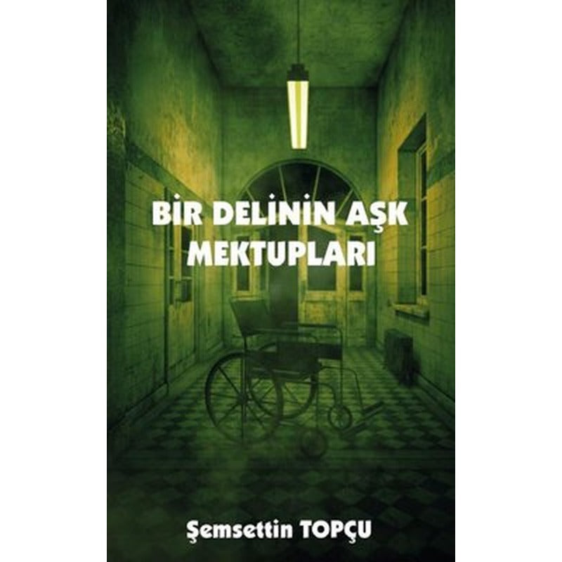 Bir Delinin Aşk Mektupları | Platanus Publishing