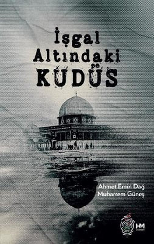 İşgal Altındaki Kudüs | HM Yayınları