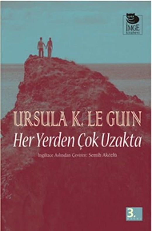 Her Yerden Çok Uzakta | İmge Kitabevi (İnce Kapak)