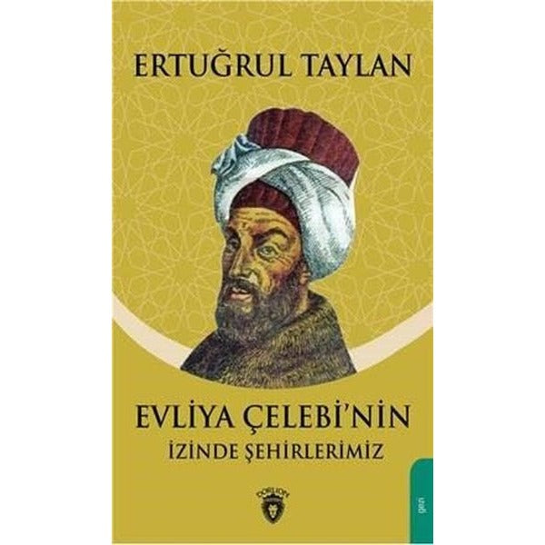 Evliya Çelebinin İzinde Şehirlerimiz