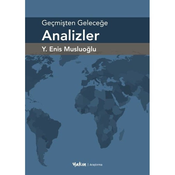 Geçmişten Geleceğe Analizler | Yakın Kitabevi (İnce Kapak)