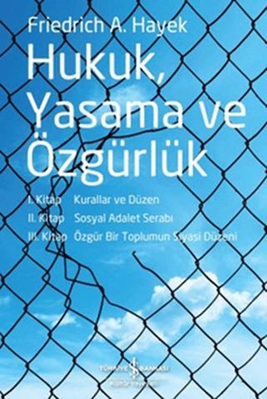 Hukuk, Yasama ve Özgürlük | İş Bankası Kültür Yayınları (Ciltsiz)