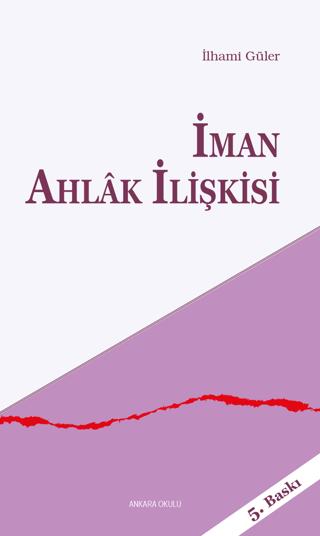İman Ahlak İlişkisi