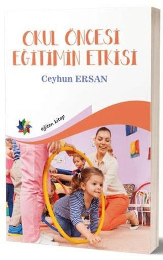 Okul Öncesi Eğitimin Etkisi | Eğiten Kitap (Ciltsiz)