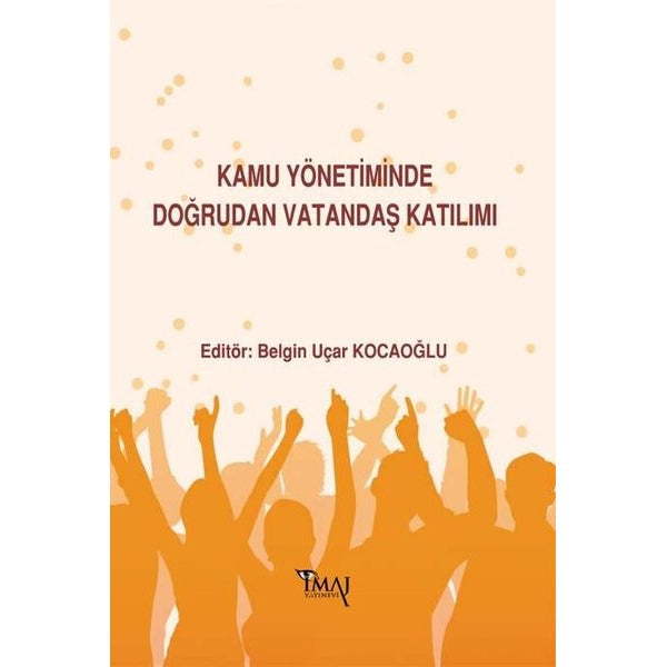 Kamu Yönetiminde Doğrudan Vatandaş Katılımı