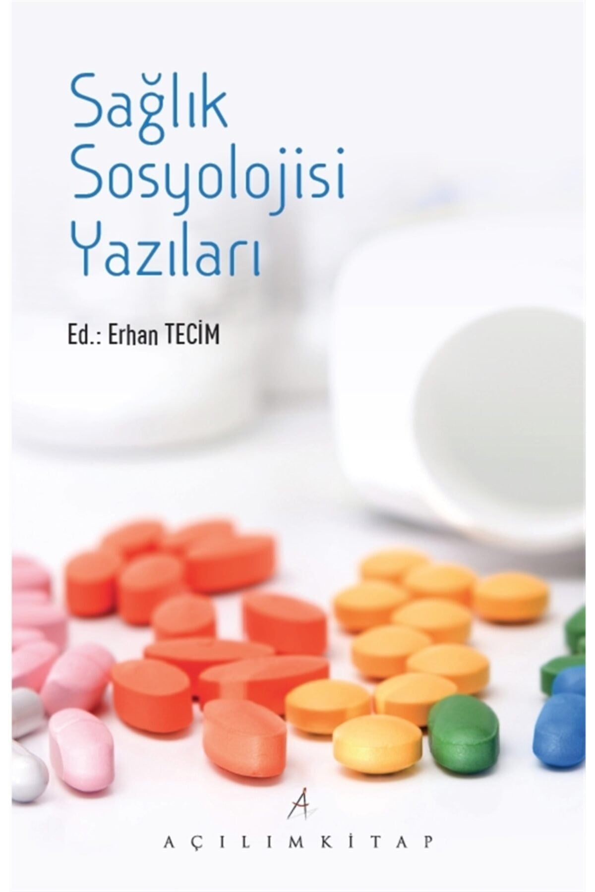 Sağlık Sosyolojisi Yazıları