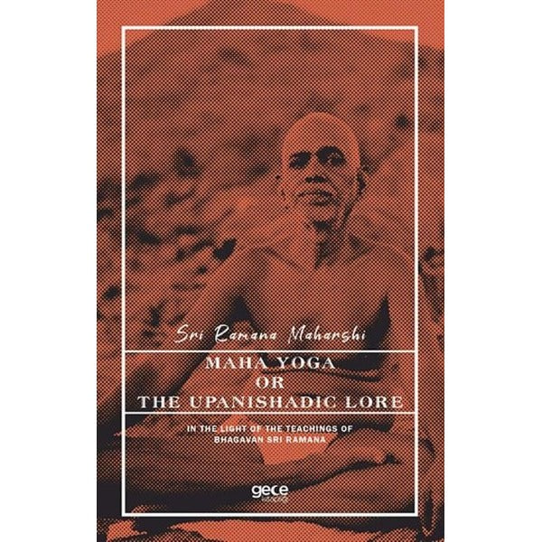 Maha Yoga or the Upanishadic Lore | Gece Kitaplığı