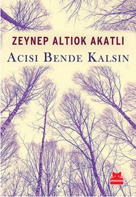 Acısı Bende Kalsın | Kırmızı Kedi