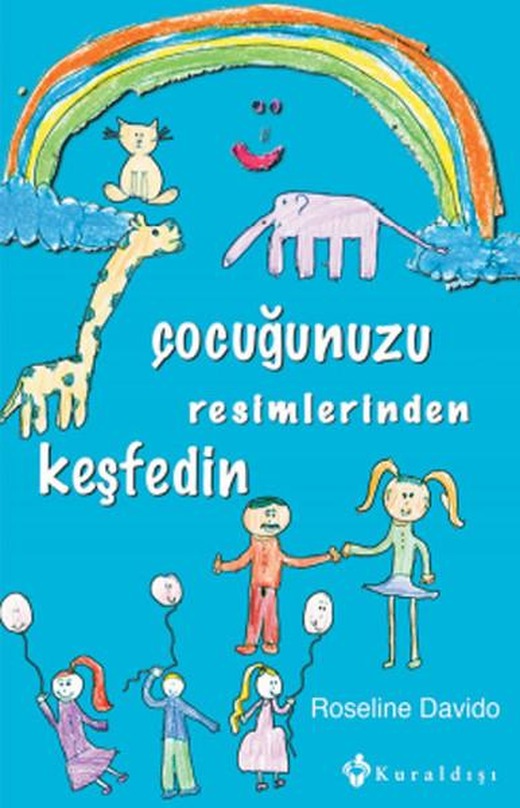 Çocuğunuzu Resimlerinden Keşfedin | Kuraldışı Yayınları (İnce Kapak)