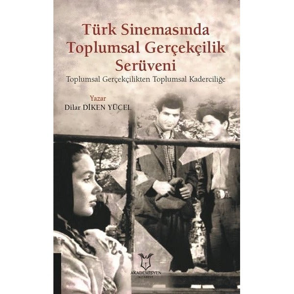 Türk Sinemasında Toplumsal Gerçekçilik Serüveni