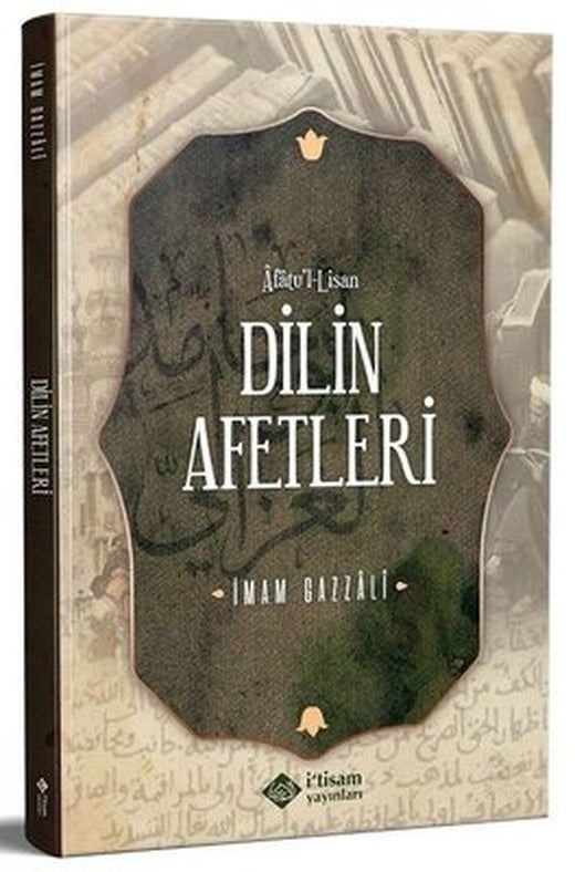 Dilin Afetleri - Afatu'l Lisan | İ'tisam Yayınları
