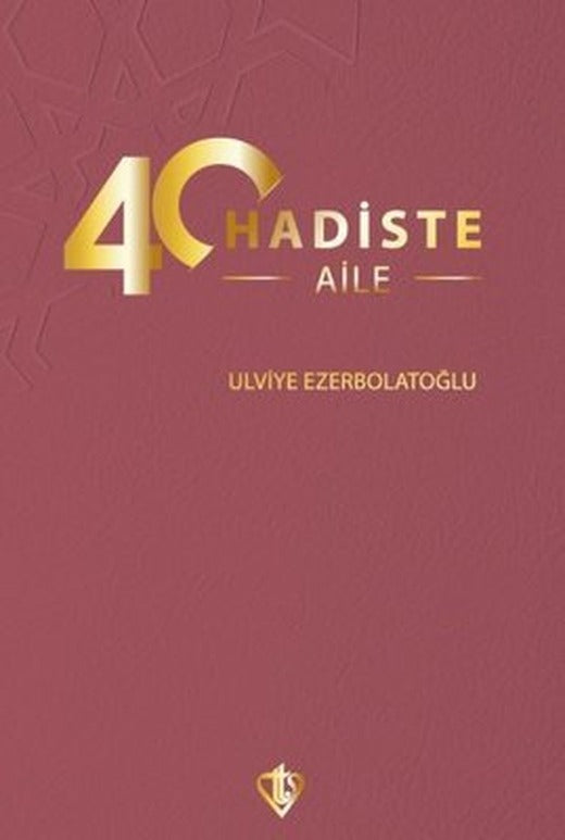 40 Hadiste Aile | Türkiye Diyanet Vakfı Yayınları (Cep Boy)