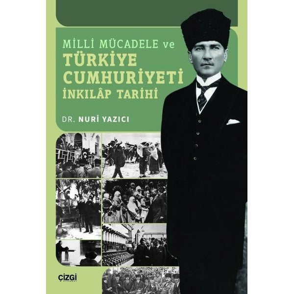 Milli Mücadele ve Türkiye Cumhuriyeti İnkılap Tarihi | Çizgi Kitabevi (İnce Kapak)