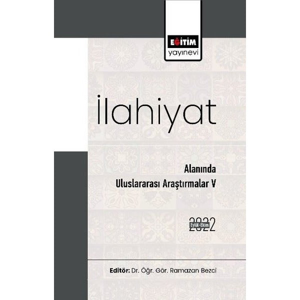 İlahiyat Alanında Uluslararası Araştırmalar 5 | Eğitim Yayınevi (İnce Kapak)