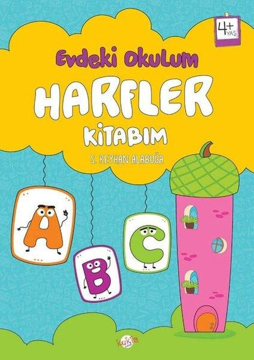 Harfler Kitabım - Evdeki Okulum 4+Yaş | Kukla (İnce Kapak)