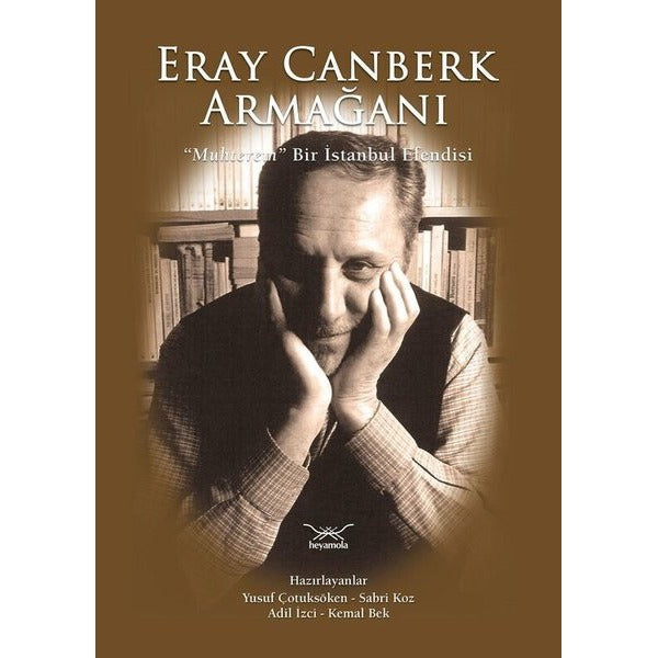 Eray Canberk Armağanı - Muhterem Bir İstanbul Efendisi