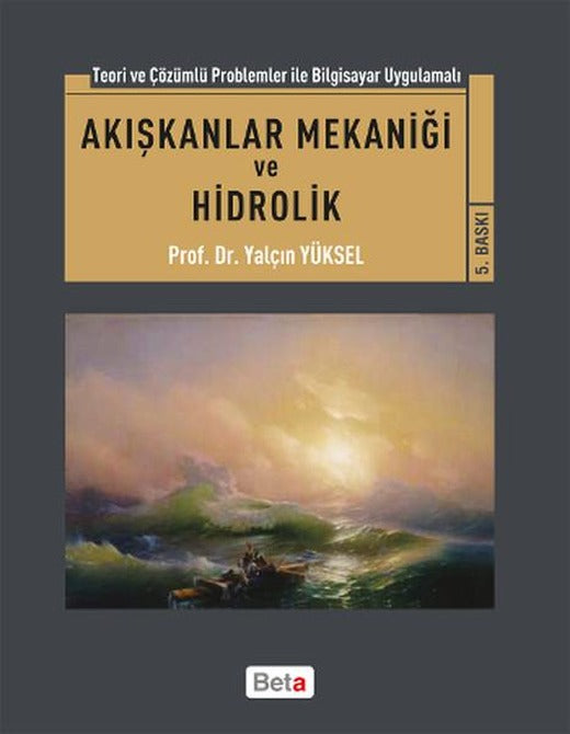Akışkanlar Mekaniği ve Hidrolik | Beta Yayınları (İnce Kapak)