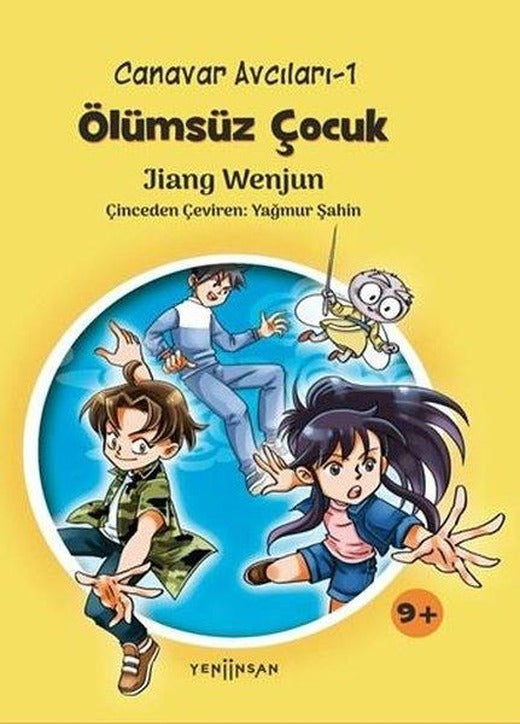 Canavar Avcıları-1 Ölümsüz Çocuk | Yeni İnsan Yayınevi (İnce Kapak)