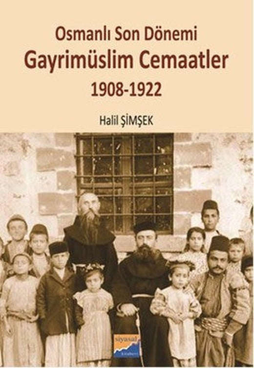 Osmanlı Son Dönemi Gayrimüslim Cemaatler | Siyasal Kitabevi
