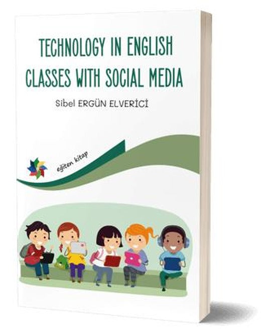 Technology In English Classes With Social Media | Eğiten Kitap (Ciltsiz)