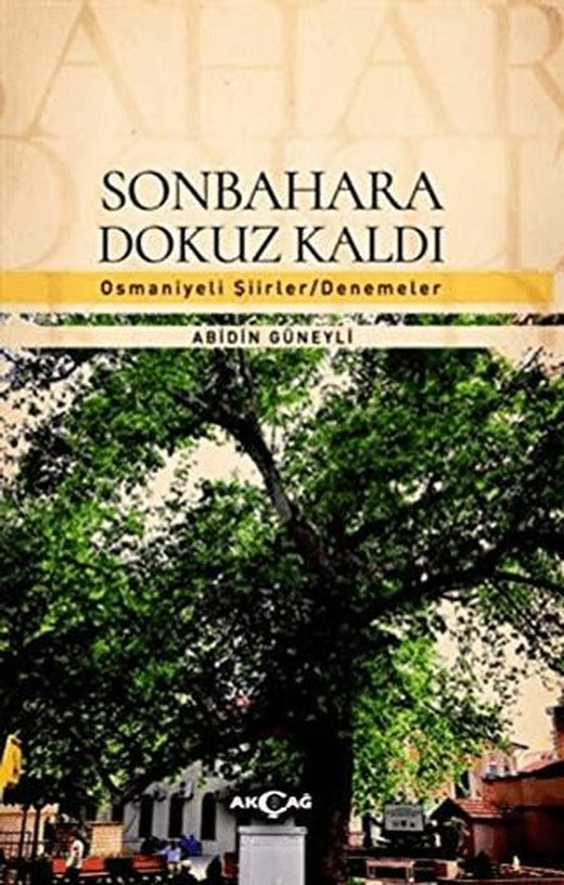 Sonbahara Dokuz Kaldı | Akçağ Yayınları (Ciltsiz)