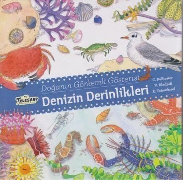 Denizin Derinlikleri - Doğanın Görkemli Gösterisi | Teleskop Popüler Bilim (Ciltli)