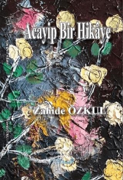 Acayip Bir Hikaye | Liman Yayınevi (Ciltsiz)